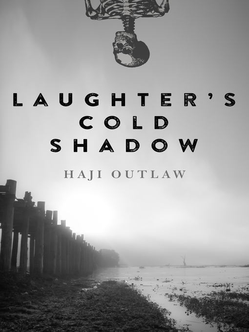 Title details for Laughter's Cold Shadow by Haji Outlaw - Wait list